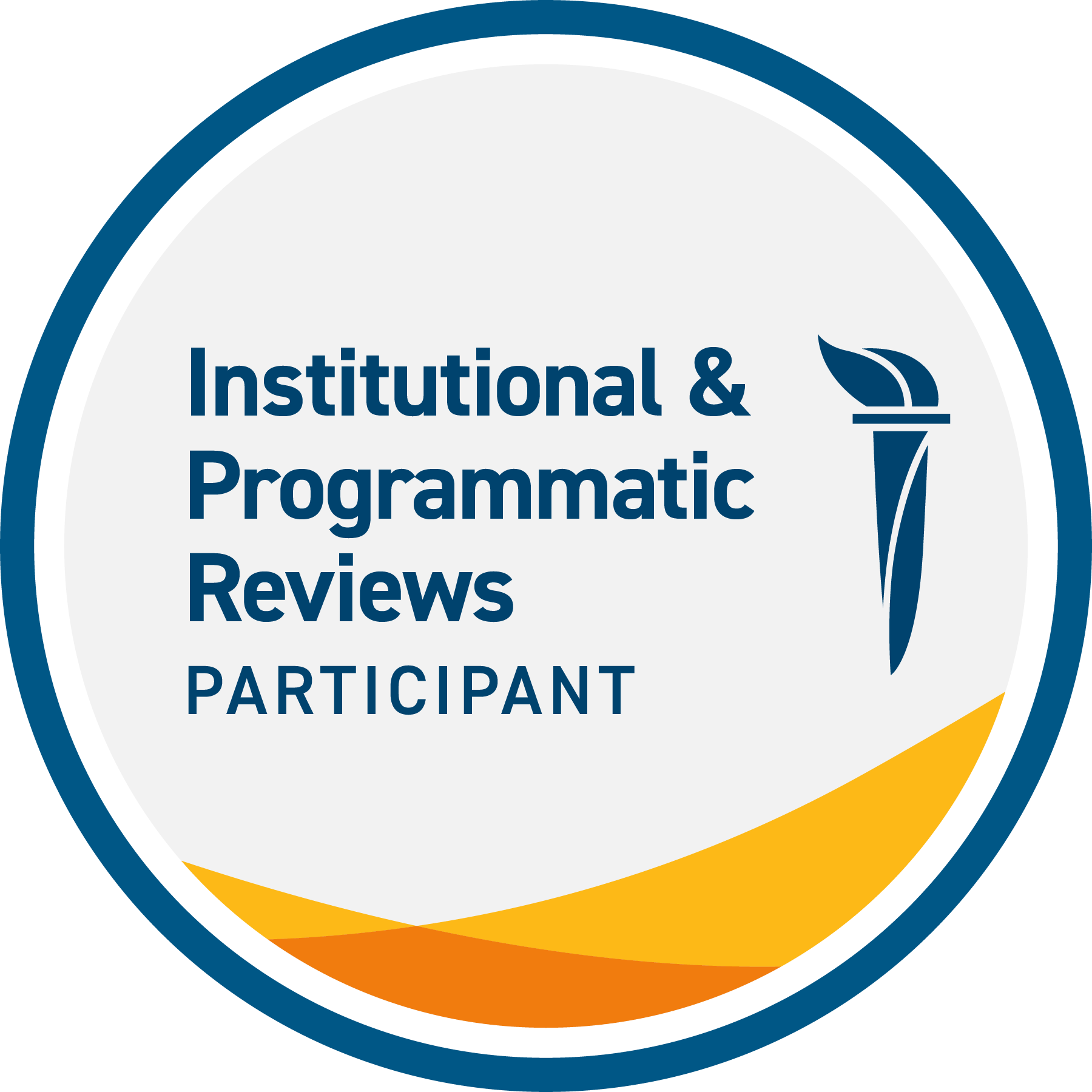 Institutional and Programmatic Reviews - Participant